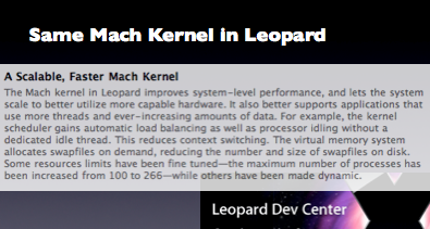 Same Mach Kernel in Leopard Same Mach Kernel in Leopard